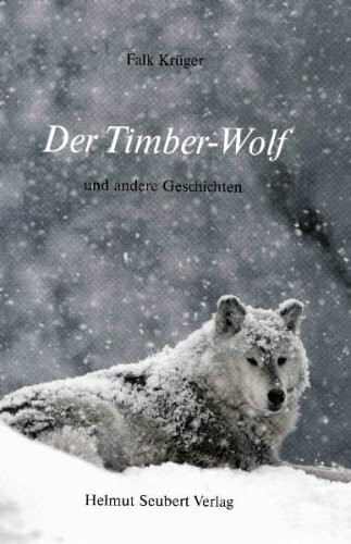 Der Timber-Wolf: Und andere Geschichten