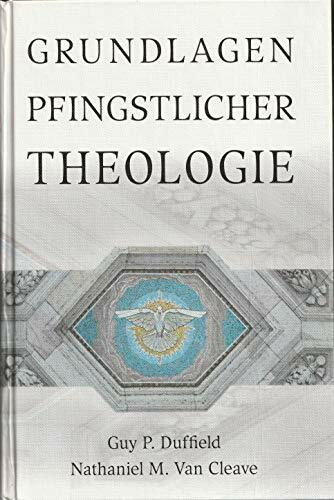 Grundlagen pfingstlicher Theologie