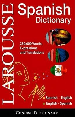 Larousse Concise Dictionary: Spanish-English/English-Spanish