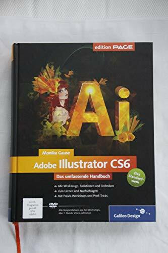 Adobe Illustrator CS6: Das umfassende Handbuch (Galileo Design)