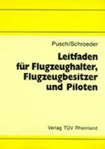 Leitfaden für Flugzeughalter, Flugzeugbesitzer und Piloten