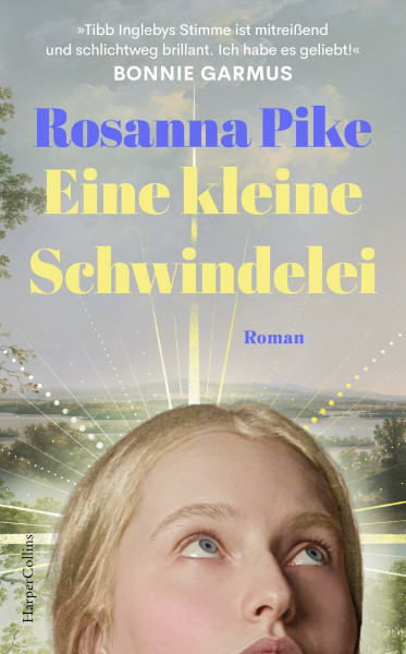 Eine kleine Schwindelei: Roman | Das Erfolgsdebüt aus Großbritannien | Nominiert für den Women’s Prize For Fiction 2025 | »Ich habe es geliebt!« Bonnie Garmus