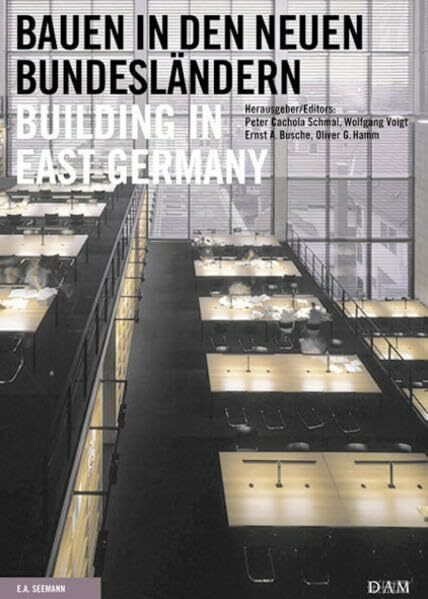Neu Bau Land. Architektur und Stadtumbau in den neuen Bundeländern 1990-2007: 1990-2007 Architektur und Stadtumbau in den neuen Bundesländern. Dtsch.-Engl.