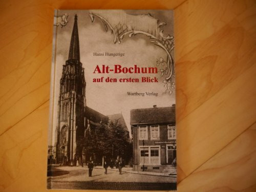 Alt-Bochum. Auf den 1. Blick
