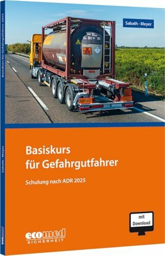 Basiskurs für Gefahrgutfahrer: Schulung nach ADR 2025 - Teilnehmerunterlagen (Broschüre)