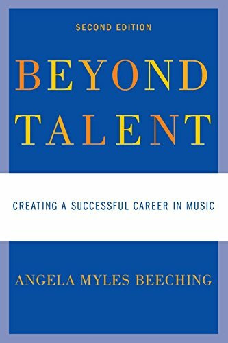 Beyond Talent: Creating a Successful Career in Music