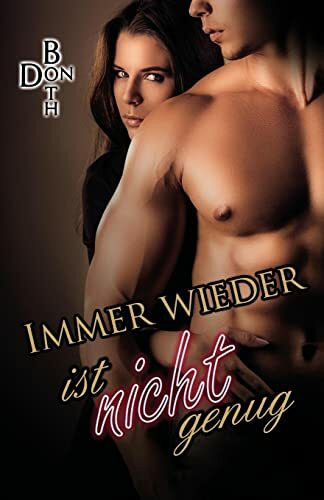 Immer wieder ist nicht genug (Tristan & Mia, Band 5)