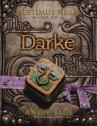 Septimus Heap, Book Six: Darke (Septimus Heap, 6, Band 6) Septimus Heap, Book Six: Darke (Septimus Heap, 6, Band 6)