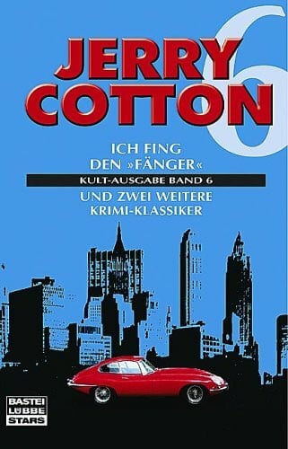 Band 6 - Ich fing den Fänger/Ich bluffte den Hafenboss/Ich rettete zwei Millionen (Bastei Lübbe Stars)