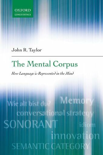 The Mental Corpus: How Language is Represented in the Mind