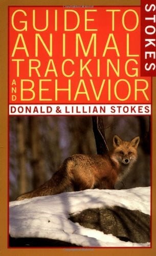 Stokes Guide to Animal Tracking and Behavior (Stories Nature Guides)