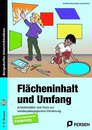 Flächeninhalt und Umfang: Arbeitsblätter und Tests zur sonderpädagogischen Förderung (7. bis 9. Klasse)