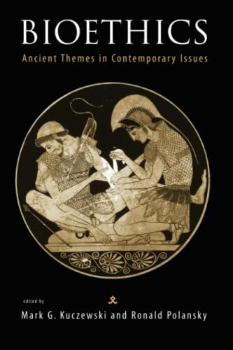 Bioethics: Ancient Themes in Contemporary Issues (Basic bioethics)