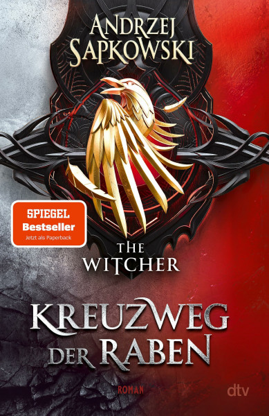Kreuzweg der Raben: Roman – The Witcher 6 (Das Prequel) | Wie alles begann ... Die Vorgeschichte zur Witcher-Saga, dem größten Fantasy-Epos unserer Zeit