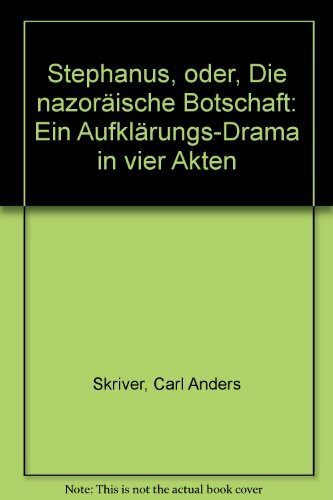 Stephanus: Oder Die nazoräische Botschaft