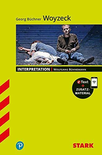 STARK Interpretationen Deutsch - Georg Büchner: Woyzeck: Mit Online-Zugang (STARK-Verlag - Interpretationen)