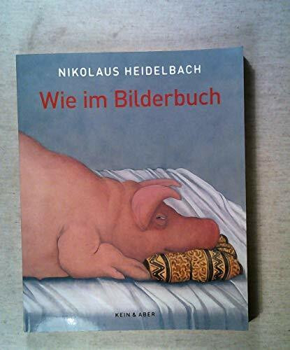 Wie im Bilderbuch: Vorw. v. Andreas Platthaus