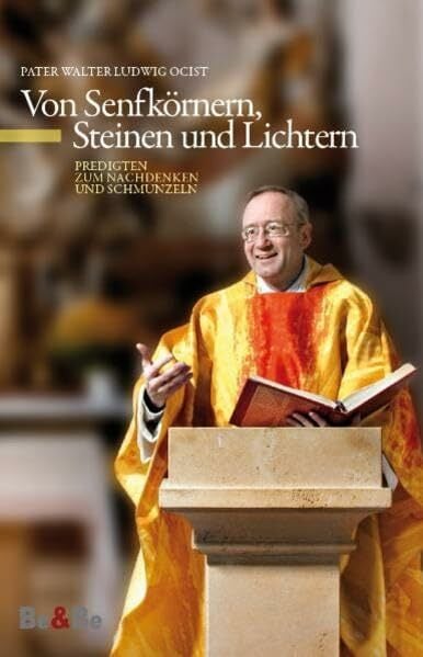Von Senfkörnern, Steinen und Lichtern: Predigten zum Nachdenken und Schmunzeln Von Senfkörnern, Steinen und Lichtern: Predigten zum Nachdenken und Schmunzeln