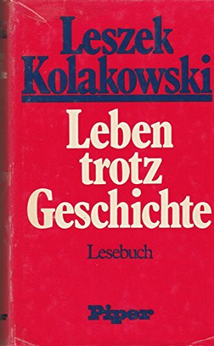 Leben trotz Geschichte. Lesebuch