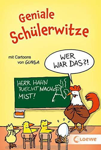 Geniale Schülerwitze: Witzebuch, Geschenkbuch für Mädchen und Jungen ab 8 Jahre