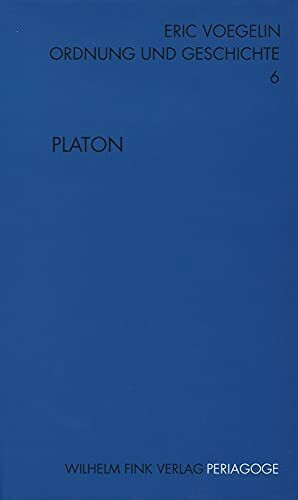 Ordnung und Geschichte, Bd.6, Platon