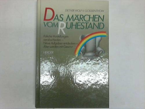 Das Märchen vom Ruhestand