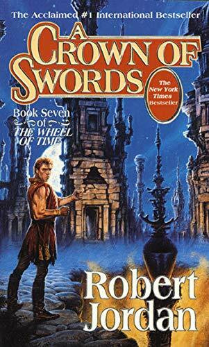 A Crown of Swords (Wheel of Time, Band 7)