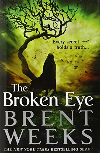 The Broken Eye (Lightbringer, 3, Band 3)