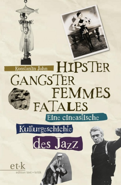 Hipster, Gangster, Femmes Fatales