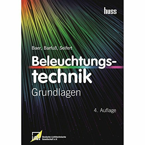 Beleuchtungstechnik: Grundlagen