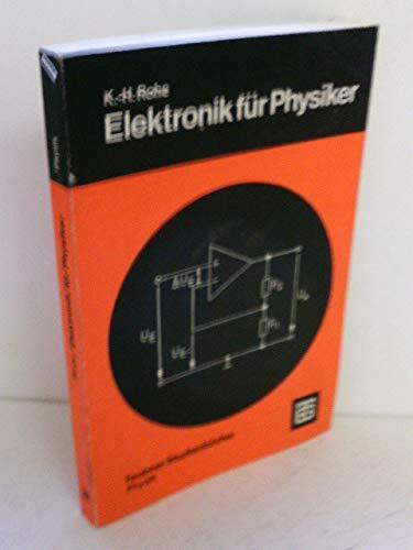 Elektronik für Physiker: Eine Einführung in analoge Grundschaltungen