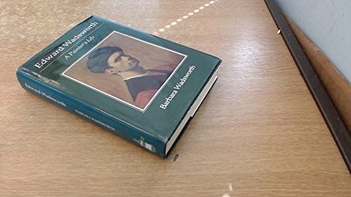 Edward Wadsworth: A Painter's Life
