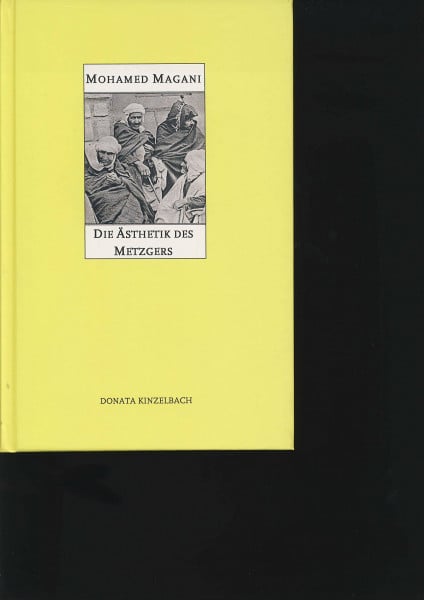 Die Ästhetik des Metzgers: Roman (Literatur aus dem Maghreb)