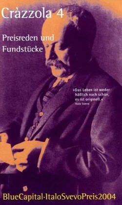 Crázzola 4b Italo Svevo Preis 2004: Preisreden und Fundstücke (edition 'die horen')