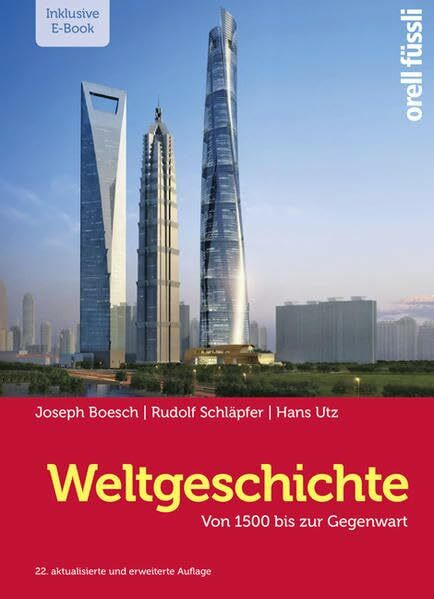 Weltgeschichte – inkl. E-Book: Von 1500 bis zur Gegenwart