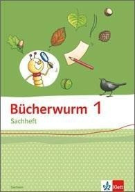 Bücherwurm Sachheft. Arbeitsheft 1. Schuljahr. Ausgabe für Sachsen