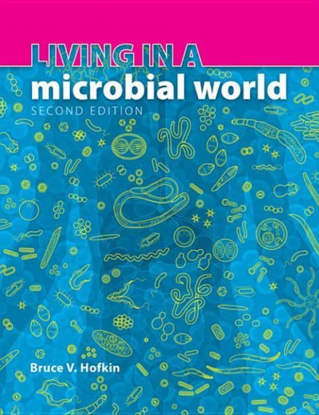 Living in a Microbial World + Garland Science Learning System Redemption Code