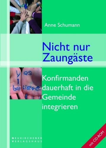 Nicht nur Zaungäste: Konfirmanden dauerhaft in die Gemeinde integrieren