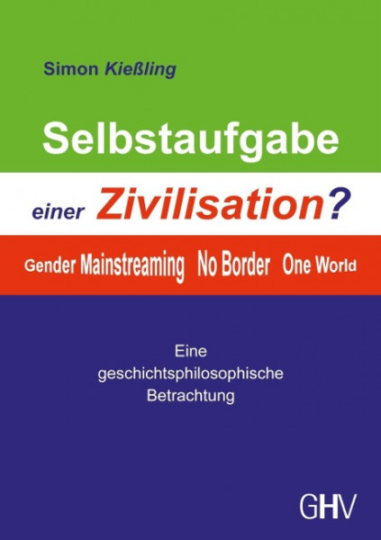 Selbstaufgabe einer Zivilisation?