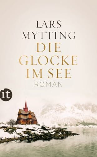 Die Glocke im See: Roman (Schwesterglocken-Trilogie 1)