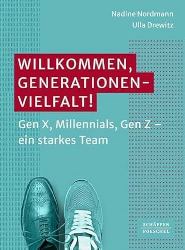 Willkommen, Generationenvielfalt!: Gen X, Millennials, Gen Z – ein starkes Team