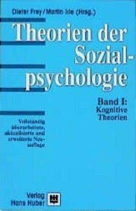 Theorien der Sozialpsychologie, Bd.1, Kognitive Theorien