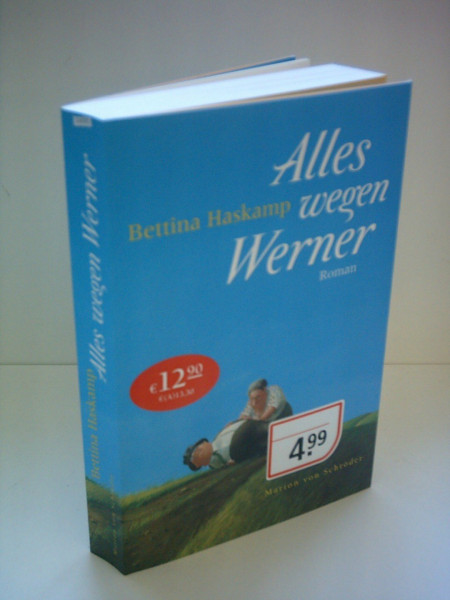 Alles wegen Werner: Roman
