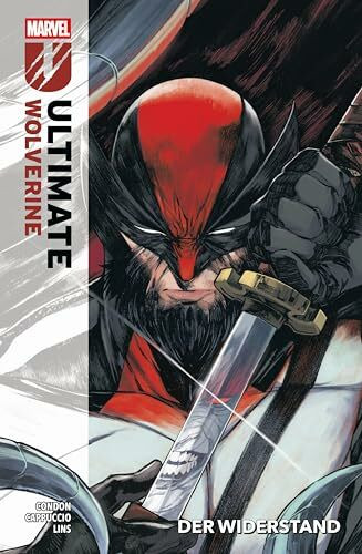 Ultimate Wolverine: Bd. 2: Der Widerstand