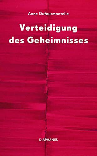 Verteidigung des Geheimnisses Anne Dufourmantelle - Bild 3