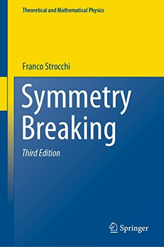 Symmetry Breaking (Theoretical and Mathematical Physics)