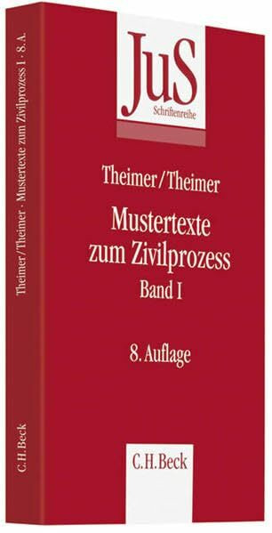 Mustertexte zum Zivilprozess Band I: Erkenntnisverfahren erster Instanz (JuS-Schriftenreihe: Schriftenreihe der Juristischen Schulung, Band 60)