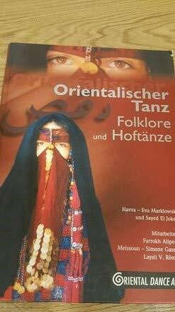 Orientalischer Tanz. Folklore und Hoftänze