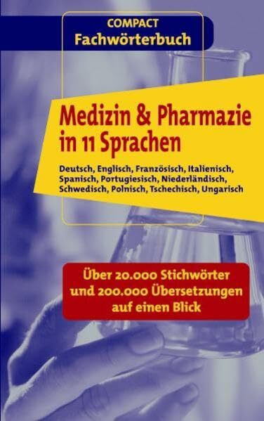 Medizin & Pharmazie in 11 Sprachen: Deutsch, Englisch, Französisch, Italienisch, Spanisch, Portugiesisch, Niederländisch, Schwedisch, Polnisch, ... auf einen Blick (Compact SilverLine)