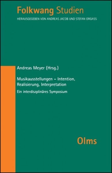 Musikausstellungen Intention, Realisierung, Interpretation